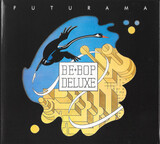 BE BOP DELUXE: Futurama (Компакт-диск)