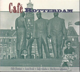 VARIOUS ARTISTS:  Cafe Rotterdam