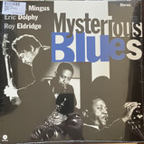 MINGUS, CHARLES & ERIC DOLPHY & ROY ELDRIDGE: Mysterious Blues (Винил) (Виниловая пластинка)