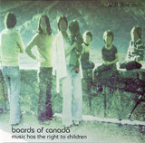 BOARDS OF CANADA: Music Has the Right to Children( Boards Of Canada ) (Виниловая пластинка)