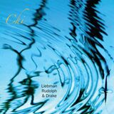LIEBMAN - RUDOLPH - DRAKE: Chi (Виниловая пластинка)