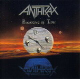 ANTHRAX: Persistence Of Time