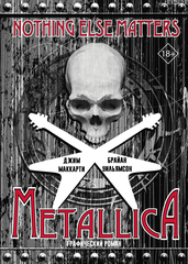 Графический роман.Metallica: Nothing else matters