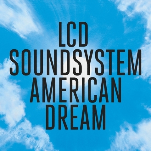 Виниловая пластинка LCD Soundsystem – American Dream