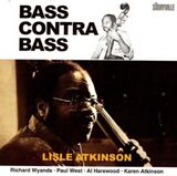 ATKINSON, LISLE: Bass Contra Bass (Компакт-диск)