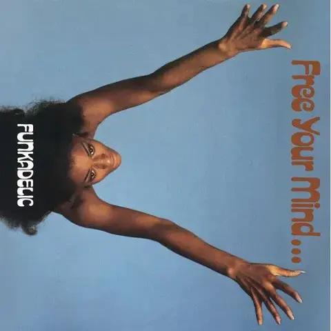 Виниловая пластинка Funkadelic – Free Your Mind And Your Ass Will Follow (Blue Vinyl) (Caravan Vinyl)