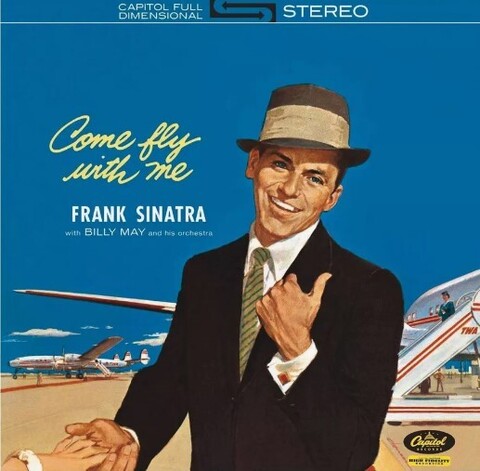 Виниловая пластинка Frank Sinatra - Come Fly With Me