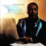 BENSON, GEORGE : Dreams Do Come True When Geor (Компакт-диск)