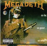 MEGADETH: So Far, So Good, So What (Компакт-диск)