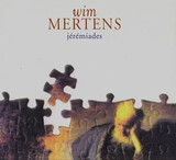 MERTENS, WIM: Jeremiades (Компакт-диск)