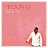 INCOGNITO: Eleven (Компакт-диск)