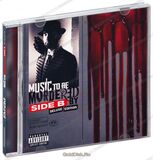 EMINEM: Music To Be Murdered By - Side B (Компакт-диск)