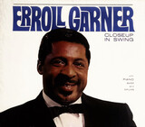 GARNER, ERROLL:  Closeup In Swing