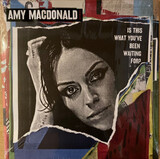 MACDONALD, AMY: Is This What You've Been Waiting For? (Виниловая пластинка)