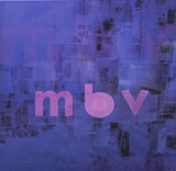 MY BLOODY VALENTINE: Mbv Limited Edition (Виниловая пластинка)
