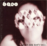 COME:  Don't Ask Don't Tell