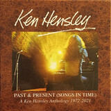 HENSLEY, KEN : Past & Present (Компакт-диск)