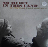 HARPER,BEN MUSSELWHITE, CHARLIE: No Mercy In This Land (Виниловая пластинка)