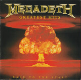 MEGADETH:  Greatest Hits Back To The Start