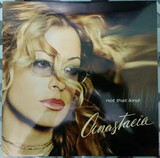 ANASTACIA:  Not That Kind