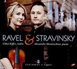 KIFFER, CHLOE / MOUTOUZKINE, ALEXANDRE: Ravel & Stravinsky Works For Violin & Piano (Компакт-диск)