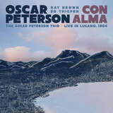 PETERSON, OSCAR:  Con Alma The Oscar Peterson Trio – Live In Lugano, 1964