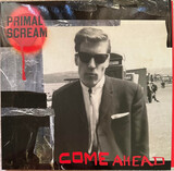 PRIMAL SCREAM: Come Ahead (Виниловая пластинка)