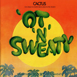 CACTUS:  Restrictions / 'Ot'N' Sweaty(1971,1972)