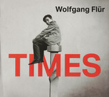 FLUR, WOLFGANG : Times (Компакт-диск)