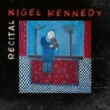 KENNEDY, NIGEL: Recital (Компакт-диск)
