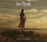 ZERO PEOPLE:  Песни человека CD