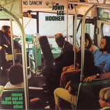 HOOKER, JOHN LEE: Never Get Out Of These Blues Alive (Виниловая пластинка)