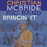 MCBRIDE, CHRISTIAN:  Bringin’ It