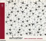 WHISTLER: Rare American Shoes (Компакт-диск)