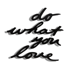Надпись декоративная Do What You Love настенная черная