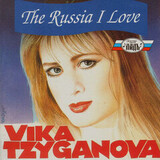 ЦЫГАНОВА, ВИКА: The Russia I Love