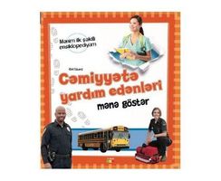 Cəmiyyətə yardım edənləri mənə göstər - mənim ilk