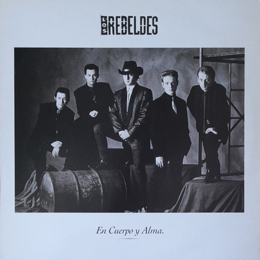 CD: Los Rebeldes — «En Cuerpo Y Alma» (1990)