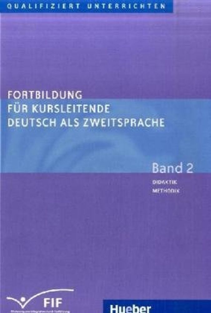 Fortbildung fur Kursleitende DaZ, Bd. 2 Fortbildung fur Kursleitende DaZ, Bd. 2