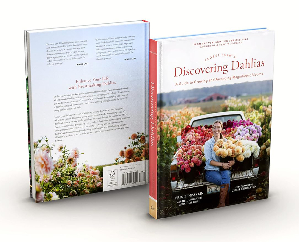 Floret Farm`s. Discovering Dahlias: A Guide to Growing and Arranging Magnificent Blooms