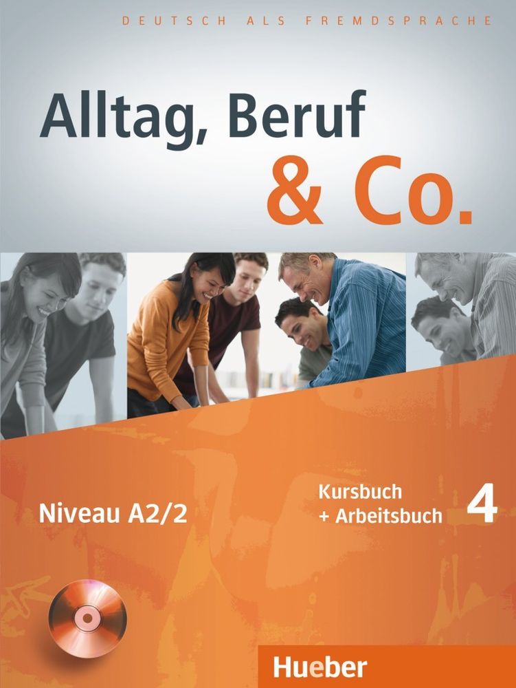 Alltag, Beruf & Co. 4 - Kursbuch + Arbeitsbuch mit Audio-CD zum Arbeitsbuch Alltag, Beruf & Co. 4 - Kursbuch + Arbeitsbuch mit Audio-CD zum Arbeitsbuch