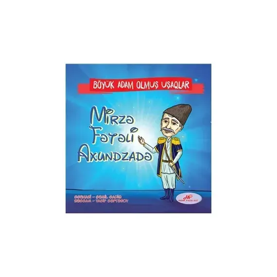 Mirzə Fətəli Axundzadə böyük adam olmuş