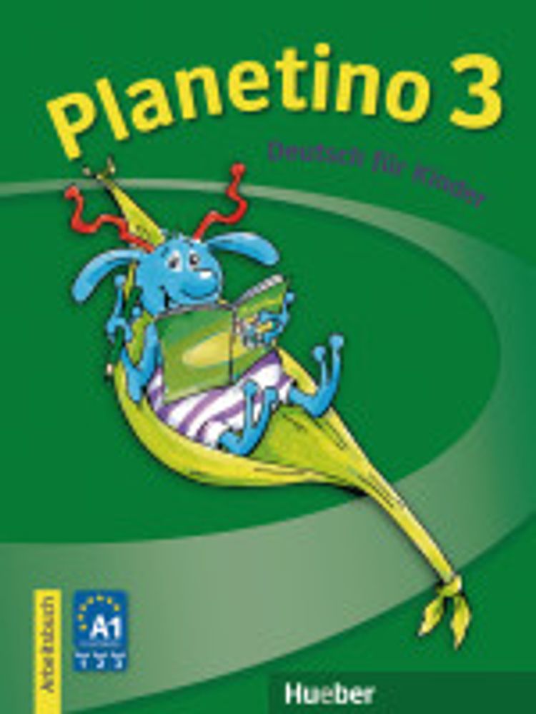 Planetino 3 - Arbeitsbuch - (Deutsch für Kinder) Planetino 3 - Arbeitsbuch - (Deutsch für Kinder)