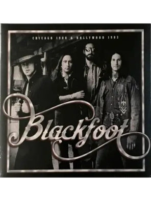 Blackfoot — Chicago 1980 & Hollywood 1983
