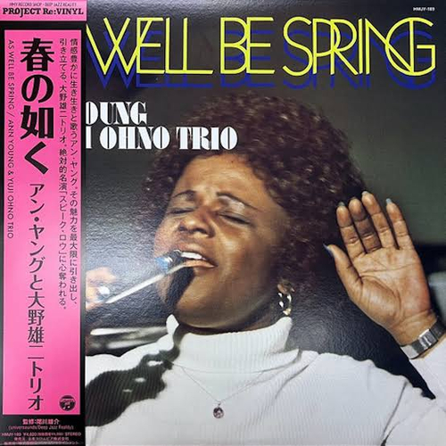 Ann Young & Yuji Ohno Trio - As Well Be Spring - Japan Import