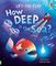 Lift-the-Flap How Deep Is the Sea?