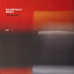 Nik Bärtsch's Mobile – Continuum (Германия 2016г.) ECM Т