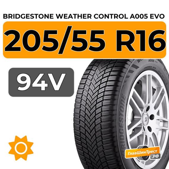 Bridgestone Weather Control A005 Evo 205/55 R16 94V XL