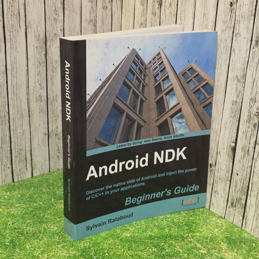 Android NDK Beginner's Guide