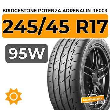 Bridgestone Potenza Adrenalin RE003 245/45 R17 95W